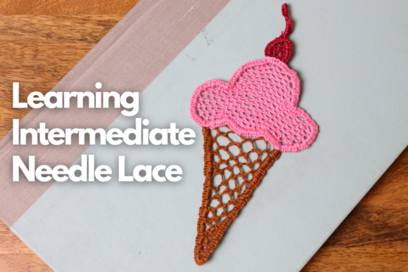 Review: Learning Intermediate Needle Lace
