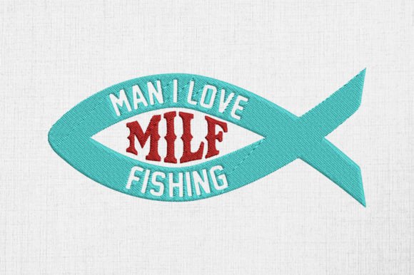 Review: MILF Man I Love Fishing Design